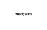 Tiger Seed