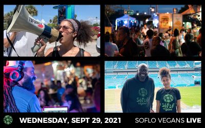 SoFlo Vegans LIVE on September 29, 2021