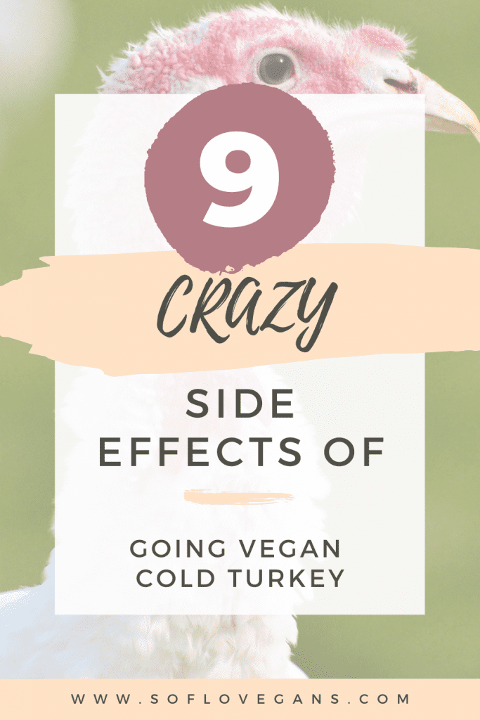 crazy side effects of going vegan cold turkey
